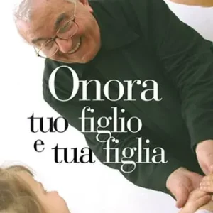 Popolare Onora tuo figlio e tua figlia