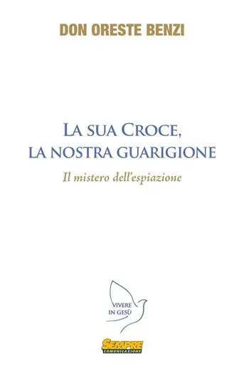 Prezzo Scontato La sua croce, la nostra guarigione. Il mistero dell‘espiazione