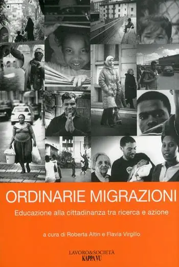 Ordinarie migrazioni. Educazione alla cittadinanza tra ricerca e azione Direttamente Dal Produttore