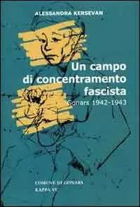 Prezzo Basso Un campo di concentramento fascista. Gonars (1942-1943)