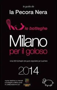 Vendita Finale Milano per il goloso 2014