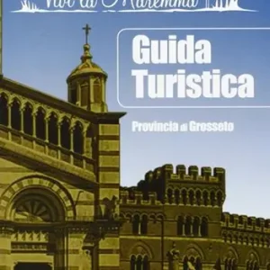 Compra Oggi Stesso Guida turistica della provincia di Grosseto