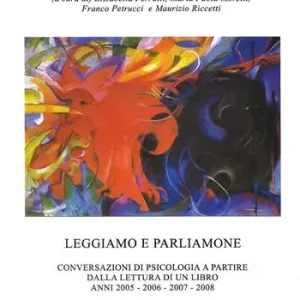 Super Prezzo Leggiamo e parliamone. Conversazioni di psicologia a partire dalla lettura di un libro