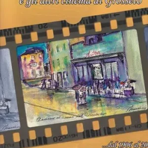 Il «Pidocchino» e gli altri cinema di Grosseto briciole di storia Prezzo Basso