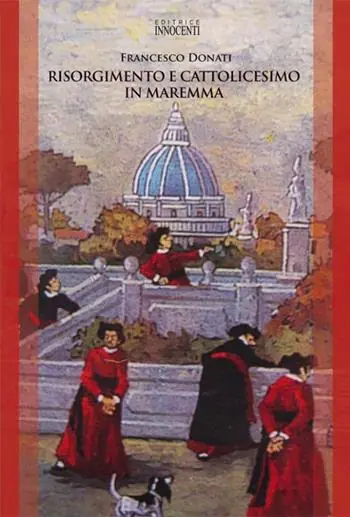 Nuova Collezione Risorgimento e Cattolicesimo in Maremma