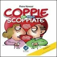 Coppie scoppiate. Day & night Soddisfatti O Rimborsati