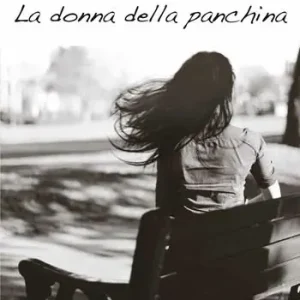 Miglior Prezzo La donna della panchina