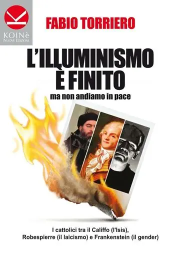 Occasione L‘illuminismo è finito... ma non andiamo in pace. I cattolici tra il califfo (l‘ISIS), Robespierre (il laicismo) e Frankenstein (il gender)