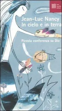 Miglior Prezzo In cielo e sulla terra. Piccola conferenza su Dio