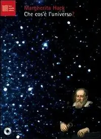 Che cos‘è l‘universo? Audiolibro. CD Audio. Con libro Scelto Dai Clienti