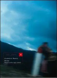Prime. Poesie scelte 1977-2007 Super Prezzo