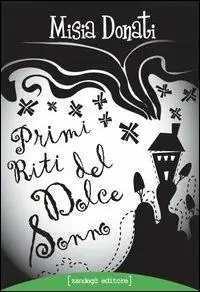 Primi riti del dolce sonno Offerta Speciale