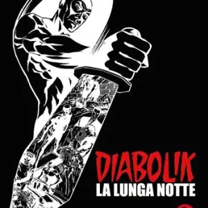 Diabolik. La lunga notte. Ediz. speciale Solo Oggi