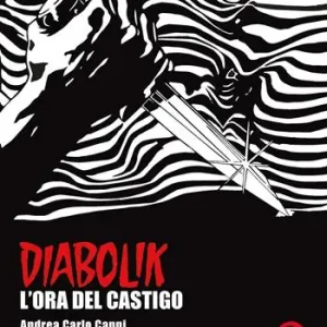 Offerta Limitata L‘ora del castigo. Diabolik. Ediz. speciale