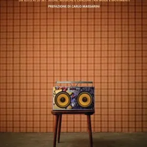 La mia storia suona il rock. Da Elvis ai DJ Set suoni, musiche e canzoni tra mode e movimenti Offerta Speciale