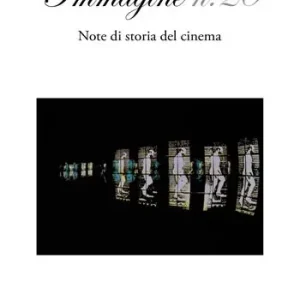 Immagine. Note di storia del cinema. Vol. 20 Offerta Speciale