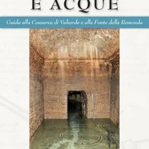 Super Prezzo Fontane e acque. Guida alla Conserva di Valverde e alla Fonte della Remonda. Ediz. italiana e inglese