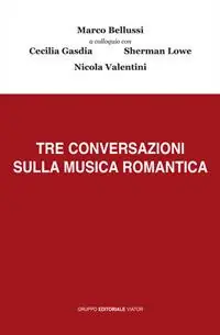 Solo Oggi Tre conversazioni sulla musica romantica