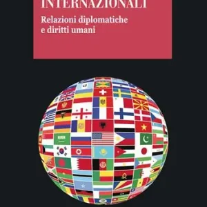 Organizzazioni internazionali. Relazioni diplomatiche e diritti umani Popolare