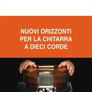 Nuovi orizzonti per la chitarra a dieci corde Occasione