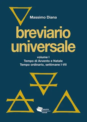 Breviario universale. Nuova ediz.. Vol. 1 Tempo di Avvento e Natale. Tempo ordinario, settimane I-VII Prezzo Conveniente