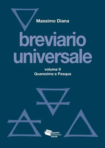 Breviario universale. Nuova ediz.. Vol. 2 Quaresima e Pasqua Ultima Occasione