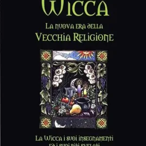 Wicca la nuova era della vecchia religione Spedizione Espresso