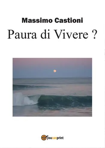 Promozione Esclusiva Paura di vivere? Soluzioni per te che sei un giovane disoccupato stato licenziato, malato, un dipendente, un imprenditore