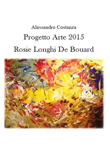 Progetto Arte 2015. Rosie Longhi-De Boüard. Ediz. illustrata Prezzo Conveniente