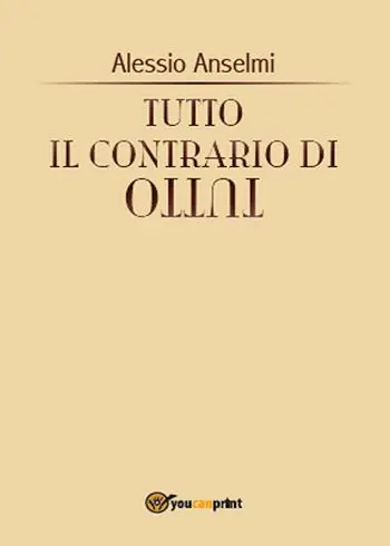 Miglior Prezzo Tutto il contrario di tutto