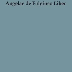 Direttamente Dal Produttore Angelae de Fulgineo Liber