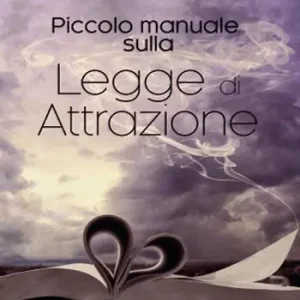 Nuova Collezione Piccolo manuale sulla legge di attrazione