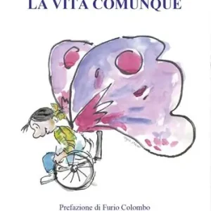 Più Venduto La vita comunque