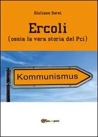 Novità Ercoli (ossia la vera storia del Pci)