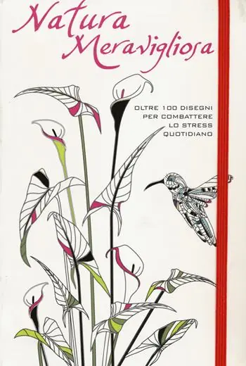 Natura meravigliosa. Oltre 100 disegni per combattere lo stress quotidiano. Ediz. illustrata Soddisfatti O Rimborsati