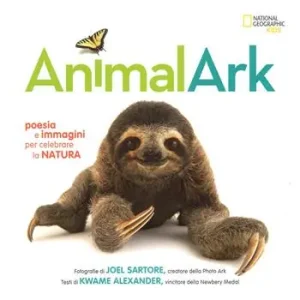 Animal Ark. Poesia e immagini per celebrare la natura. Ediz. a colori Pagamento Sicuro