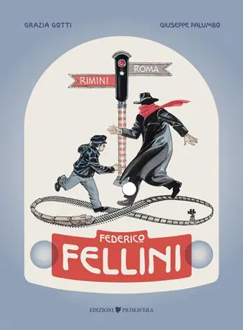 Offerta Lampo Federico Fellini. Rimini-Roma, andata e ritorno