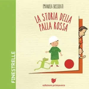 La storia della palla rossa. Ediz. a colori A Buon Prezzo