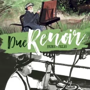 Due Renoir. Padre e figlio Di Tendenza