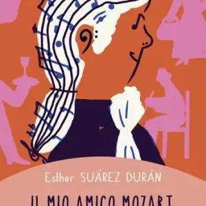 Il mio amico Mozart Super Prezzo