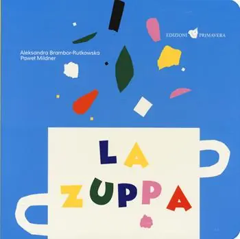 Vendita Finale La zuppa. Ediz. a colori