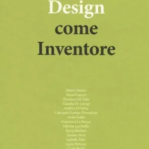 Diid disegno industriale (2018). Vol. 65 Design come inventore Nuovo Arrivo