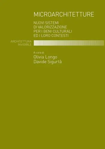 Promozione Microarchitetture. Nuovi sistemi di valorizzazione per i beni culturali ed i loro contesti