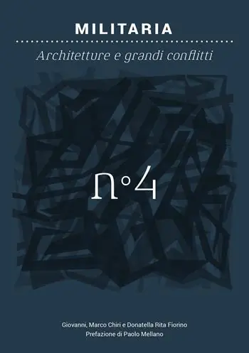 Militaria. Architetture e grandi conflitti Di Tendenza