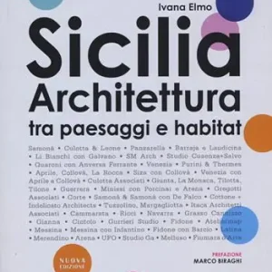 Spedito Oggi Sicilia architettura. Itinerari tra paesaggi e habitat. Nuova ediz.
