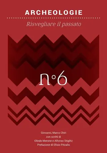 Archeologie. Risvegliare il passato Ultima Occasione