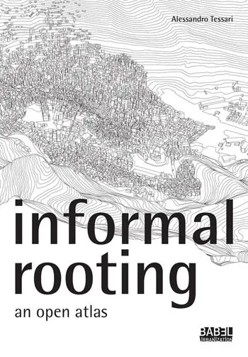 Spedito Oggi Informal rooting. An open atlas