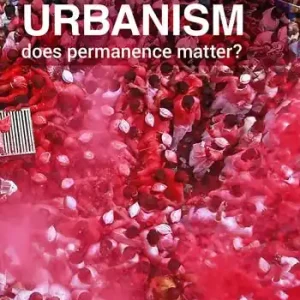 Ephemeral urbanism. Does permanence matter? Ediz. a colori Saldi