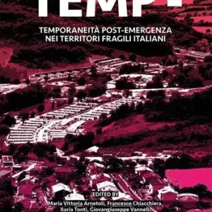 Solo Oggi TEMP. Temporaneità post-emergenza nei territori fragili italiani