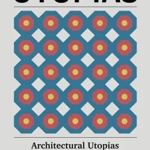 Offerta Architectural Utopias